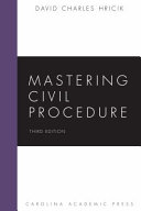 Mastering civil procedure /