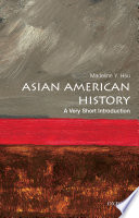 Asian American history : a very short introduction /