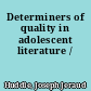 Determiners of quality in adolescent literature /