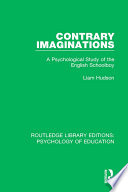 Contrary imaginations : a psychological study of the English schoolboy /