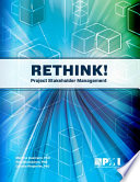 Rethink! : project stakeholder management /