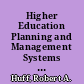 Higher Education Planning and Management Systems A Brief Explanation /
