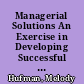 Managerial Solutions An Exercise in Developing Successful Communication Strategies /