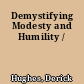 Demystifying Modesty and Humility /