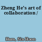 Zheng He's art of collaboration /