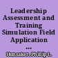 Leadership Assessment and Training Simulation Field Application and Faculty Training System. Final Technical Report /