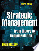 Strategic management : from theory to implementation /