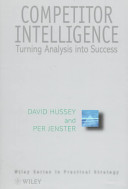 Competitor intelligence : turning analysis into success /