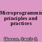 Microprogramming: principles and practices