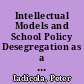 Intellectual Models and School Policy Desegregation as a Method of Assimilation /