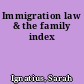 Immigration law & the family index