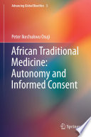 African traditional medicine : autonomy and informed consent /