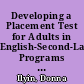 Developing a Placement Test for Adults in English-Second-Language Programs in California