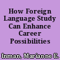 How Foreign Language Study Can Enhance Career Possibilities