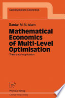 Mathematical economics of multi-level optimisation theory and application /