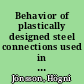 Behavior of plastically designed steel connections used in continuous beams /