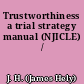 Trustworthiness a trial strategy manual (NJICLE) /