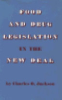 Food and drug legislation in the New Deal /