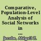 Comparative, Population-Level Analysis of Social Networks in Organizations /