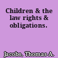 Children & the law rights & obligations.