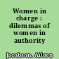 Women in charge : dilemmas of women in authority /