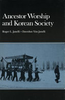 Ancestor worship and Korean society /