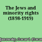 The Jews and minority rights (1898-1919)