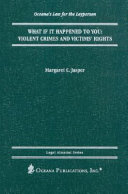 What if it happened to you : violent crimes and victims' rights  /