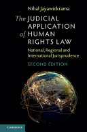 The judicial application of human rights law : national, regional and international jurisprudence /