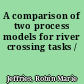 A comparison of two process models for river crossing tasks /
