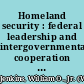 Homeland security : federal leadership and intergovernmental cooperation required to achieve first responder interoperable communications : testimony before the Subcommittee on National Security, Emerging Threats, and International Relations, Committee on Government Reform, House of Representatives /