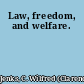 Law, freedom, and welfare.