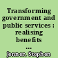 Transforming government and public services : realising benefits through project portfolio management /