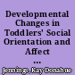 Developmental Changes in Toddlers' Social Orientation and Affect during Mastery Play