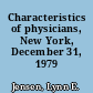 Characteristics of physicians, New York, December 31, 1979 /