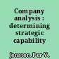 Company analysis : determining strategic capability /