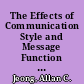 The Effects of Communication Style and Message Function in Triggering Responses and Critical Discussion in Computer-Supported Collaborative Argumentation