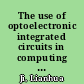 The use of optoelectronic integrated circuits in computing systems /