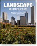 Landscape architecture now! = Landschafts-Architektur heute! = Paysages contemporains! /