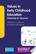 Values in early childhood education : citizenship for tomorrow /