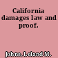 California damages law and proof.