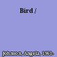 Bird /
