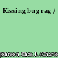 Kissing bug rag /
