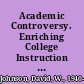 Academic Controversy. Enriching College Instruction through Intellectual Conflict