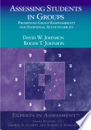 Assessing students in groups promoting group responsibility and individual accountability /