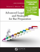Advanced legal analysis and strategies for bar preparation /