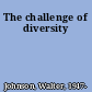 The challenge of diversity