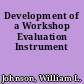 Development of a Workshop Evaluation Instrument