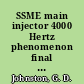 SSME main injector 4000 Hertz phenomenon final report, April 22 - July 21, 1986 /