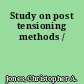 Study on post tensioning methods /